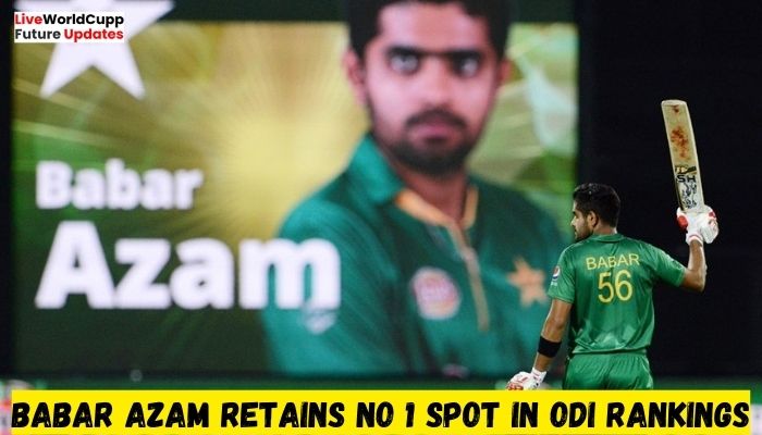 Babar Azam Retains No 1 Spot in ODI Rankings