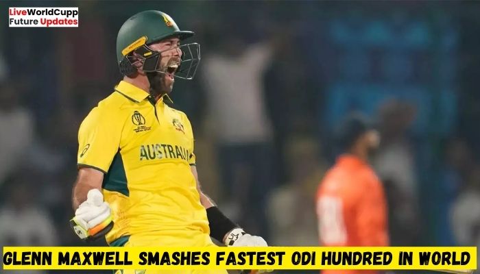 Glenn Maxwell Smashes Fastest ODI Hundred in World Cup History